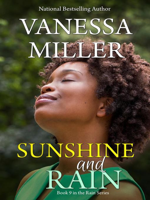 Title details for Sunshine and Rain by Vanessa Miller - Available